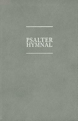 Psalter Hymnal Worship Edition by Christian Reformed Church