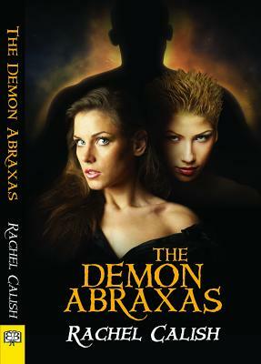 The Demon Abraxas by Rachel Calish