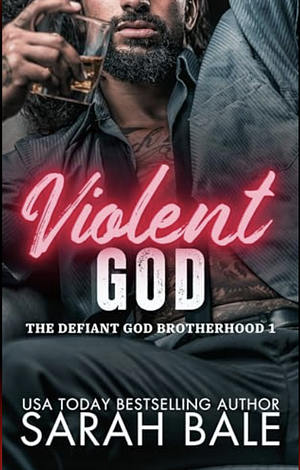 Violent God  by Sarah Bale