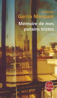 Memoire de Mes Putains Tristes by Gabriel García Márquez