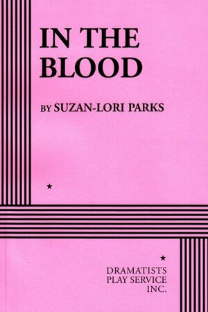 In the Blood by Suzan-Lori Parks