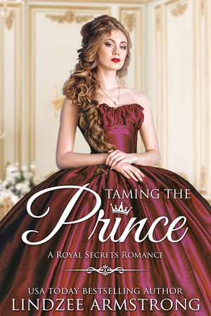 Taming the Prince by Addison Quinn, Lindzee Armstrong