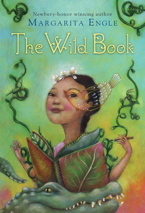 The Wild Book by Margarita Engle
