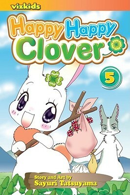 Happy Happy Clover, Vol. 5 by Sayuri Tatsuyama