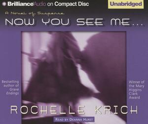 Now You See Me...: A Novel of Suspense by Rochelle Krich