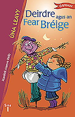 Deirdre Agus an Fear Bréige by Una Leavy