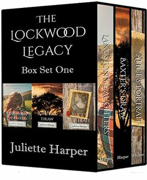 The Lockwood Legacy Series Boxed Set - Books 1-3 by Juliette Harper