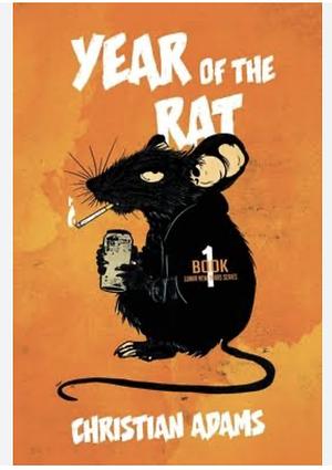 Year of the Rat by Christian Adams