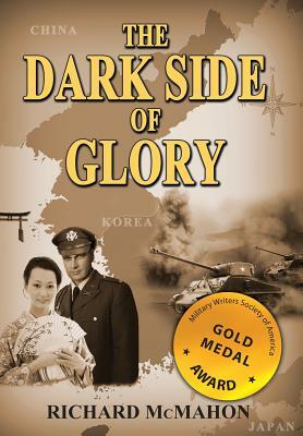 The Dark Side of Glory by Richard McMahon