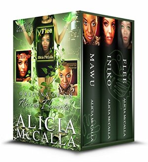 Origins of An African Elemental: A Soul Eater Boxed Set by Alicia McCalla