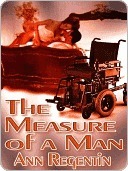 The Measure of a Man by Ann Regentin