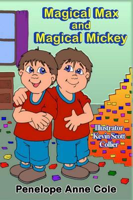 Magical Max and Magical Mickey by Penelope Anne Cole