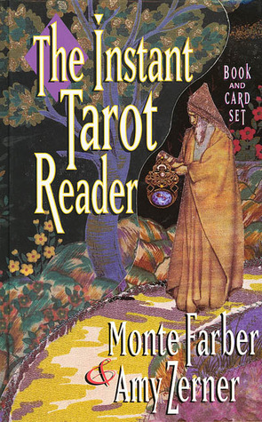 The Instant Tarot Reader: Book And Card Set by Amy Zerner, Monte Farber