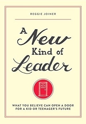A New Kind of Leader by Reggie Joiner