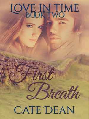 First Breath by Cate Dean