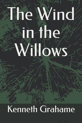 The Wind in the Willows by Kenneth Grahame