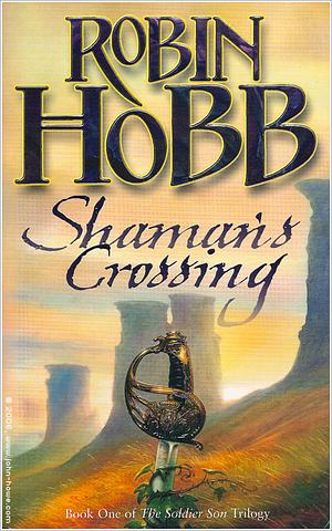 Shaman's Crossing by Robin Hobb