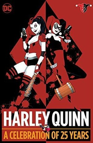 Harley Quinn: A Celebration of 25 Years by Jim Lee, Yvel Guichet, Adam Glass, Chad Hardin, Paul Dini, Jimmy Palmiotti, Dan Slott, John Timms, Ronnie Del Carmen, Karl Kesel, Clayton Henry, Joe Chiodo, Ty Templeton, James Patrick, Robin Wildman, Jeph Loeb, Craig Rousseau, Stéphane Roux, Gary Frank, Rick Burchett, Dave Johnson, Amanda Conner, Ig Guara, Dan DeCarlo, Steve Korté, Rob Williams, Terry Dodson, Bruce Timm, Joe Quiñones, Judd Winick