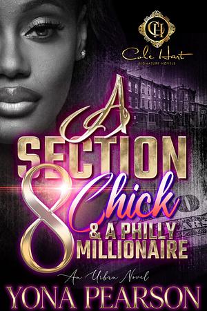 A Section 8 Chick & A Philly Millionaire: An Urban Romance by Yona, Yona