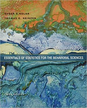 Essentials of Statistics for the Behavioral Sciences with LaunchPad 1-Term Access Code by Susan A. Nolan, Thomas Heinzen