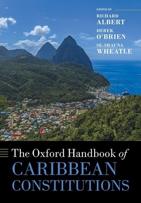 The Oxford Handbook of Caribbean Constitutions by 