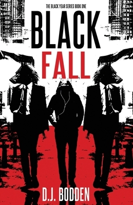 Black Fall by D. J. Bodden