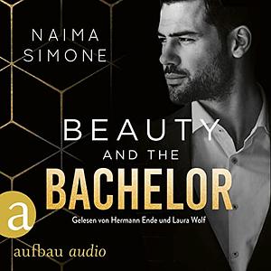 Beauty and the Bachelor by Naima Simone
