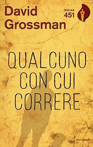 Qualcuno con cui correre by David Grossman