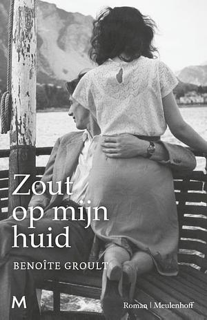 Zout op mijn huid by Benoîte Groult, Nini Wielink, Annelies Konijnenbelt