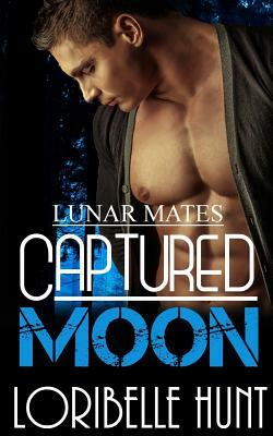 Captured Moon by Loribelle Hunt