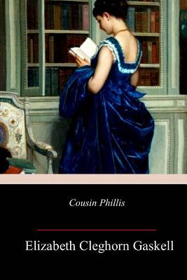 Cousin Phillis by Elizabeth Gaskell