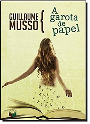 A Garota de Papel by Guillaume Musso