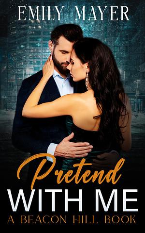 Pretend With Me by Emily Mayer, Emily Mayer