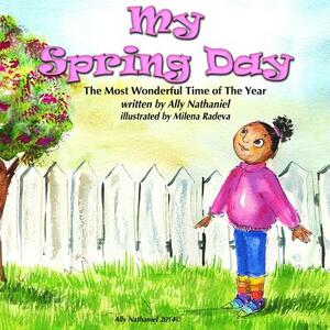My Spring Day by Ally Nathaniel