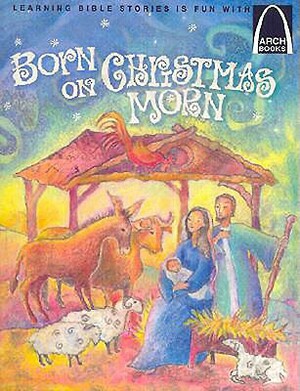 Born on Christmas Morn by Melinda Kay Busch