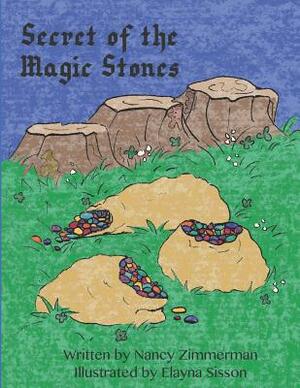 Secret of the Magic Stones by Nancy Zimmerman