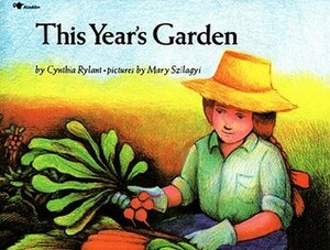This Year's Garden by Cynthia Rylant