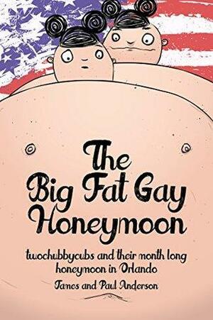 The Big Fat Gay Wedding by James Anderson