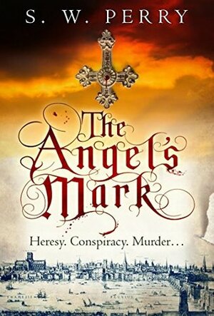 The Angel's Mark by S.W. Perry
