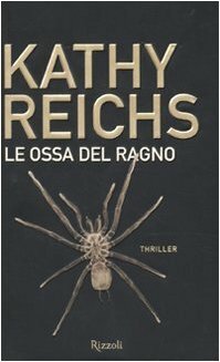 Le ossa del ragno by Irene Annoni, Kathy Reichs
