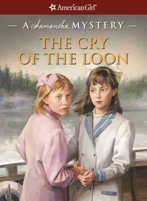 The Cry of the Loon: A Samantha Mystery by Barbara Steiner