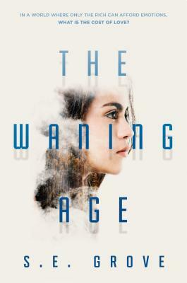 The Waning Age by S.E. Grove
