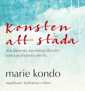 Konsten att städa by Marie Kondo