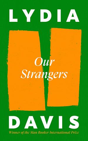 Our Strangers by Lydia Davis