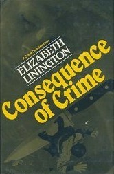 Consequence of Crime by Elizabeth Linington