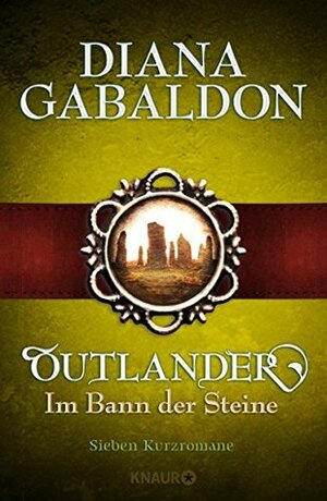 Outlander - Im Bann der Steine: Sieben Kurzromane by Diana Gabaldon