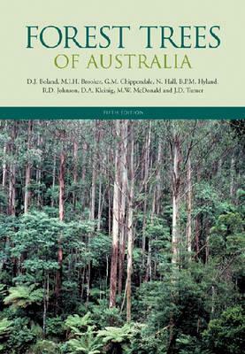 Forest Trees of Australia by M. I. H. Brooker, D. J. Boland, G. M. Chippendale