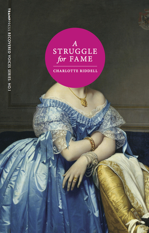 A Struggle for Fame (Recovered Voices #1) by Charlotte Riddell