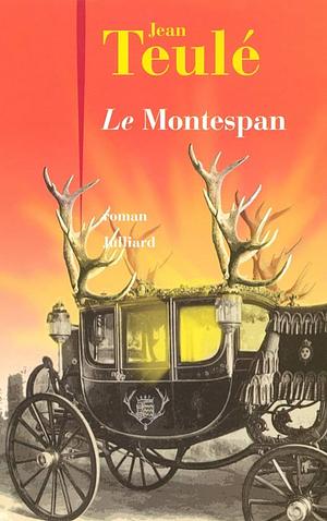 Le Montespan by Jean Teulé