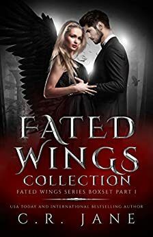 Fated Wings Collection Part 1 by C.R. Jane